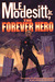 The Forever Hero (Forever Hero, #1-3) by L.E. Modesitt Jr.