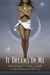 It Dreams in Me (Black Falcon Trilogy, #3) by Kathleen O'Neal Gear