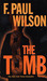 The Tomb (The Adversary Cycle, #2) (Repairman Jack, #1) by F. Paul Wilson