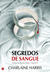 Segredos de Sangue (Sangue Fresco, #10) by Charlaine Harris
