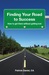 Finding Your Road to Success How to get there without getting lost by Patrick Daniel