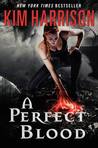 A Perfect Blood (The Hollows, #10)
