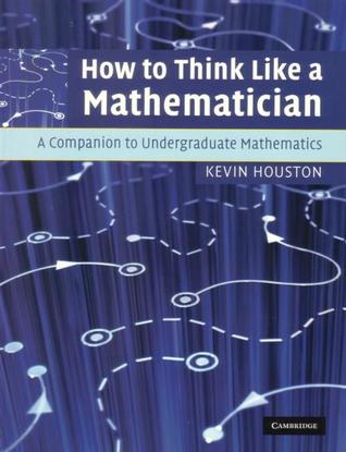How to Think Like a Mathematician