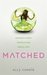 Matched (Matched, #1) by Ally Condie
