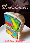 Decadence (Dominion, #0.2) Decadence (Dominion, #0.2)