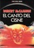 El canto del cisne by Robert R. McCammon