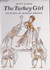 The Turkey Girl by Betty Baker