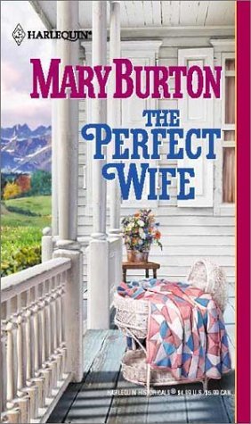 The Perfect Wife por Mary Burton MOBI PDF 978-0373292141