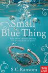 Small Blue Thing (Small Blue Thing, #1)