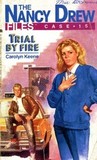 Trial by Fire (Nancy Drew: Files, #15)
