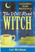 The Well-Read Witch Essential Books for Your Magickal Library by Carl McColman