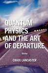 Quantum Physics and the Art of Departure cover