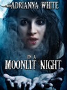 On A Moonlit Night