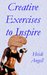 Creative Exercises to Inspire by Heidi Angell