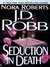 Seduction in Death (In Death, #13) by J.D. Robb