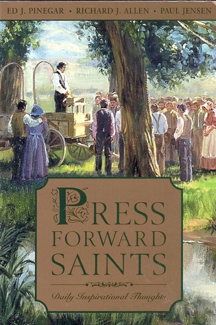 Press Forward Saints Daily Inspirational Thoughts By Ed J Pinegar Beauteous Daily Inspirational Thoughts Press Forward Saints Daily Inspirational Thoughts By Ed J Pinegar Beauteous Daily Inspirational Thoughts