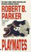 Playmates (Spenser, #16) by Robert B. Parker