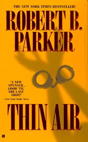 Thin Air Spenser 22 By Robert B Parker Thin Air Spenser 22 By Robert B Parker