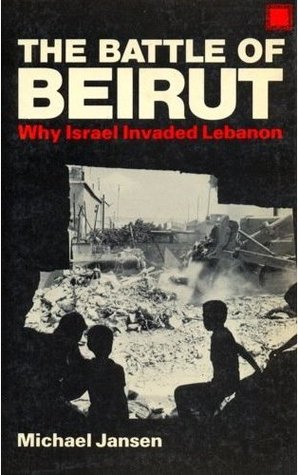 the-battle-of-beirut-why-israel-invaded-lebanon