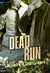Dead Run (Dangerous Ground, #4) by Josh Lanyon