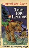 Twelve Fair Kingdoms cover
