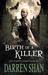 Birth of a Killer (The Saga of Larten Crepsley, #1) by Darren Shan
