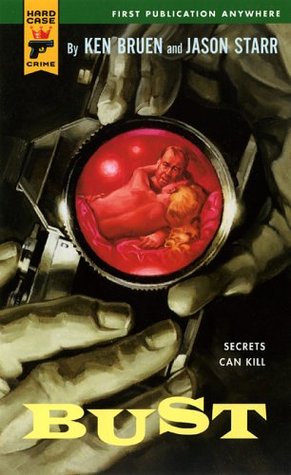Bust - Ken Bruen,Jason Starr 