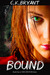 Bound (The Crystor, #1) by C.K. Bryant