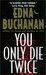 You Only Die Twice by Edna Buchanan