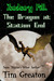 Zachary Pill, The Dragon at Station End, Trilogy by Tim Greaton