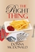 The Right Thing by Donna McDonald