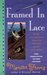 Framed in Lace (A Needlecraft Mystery, #2) by Monica Ferris