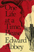 One Life at a Time, Please by Edward Abbey