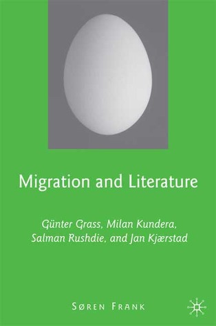 migration-and-literature-gnter-grass-milan-kundera-salman-rushdie-and-jan-kjaerstad