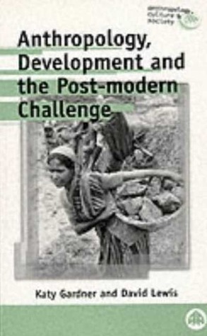 anthropology-development-and-the-post-modern-challenge