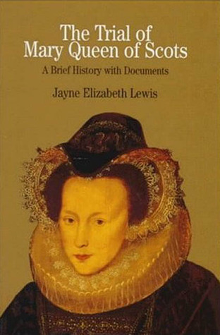 the-trial-of-mary-queen-of-scots-sixteenth-century-crisis-of-female-sovereignty