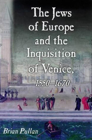 The Jews of Europe and the Inquisition of Venice: 1550-1620 Descarga y descarga de libros electrónicos