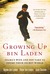 Growing Up bin Laden Osama's Wife and Son Take Us Inside Their Secret World by Najwa bin Laden