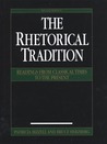 The Rhetorical Tradition: Readings from Classical Times to the Present