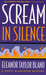 Scream In Silence (Marti MacAlister, #8) by Eleanor Taylor Bland
