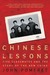 Chinese Lessons Five Classmates and the Story of the New China by John Pomfret