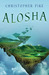 Alosha (Alosha, #1) by Christopher Pike