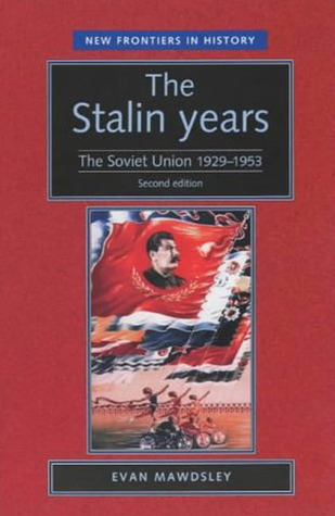 The Stalin Years: The Soviet Union, 1929-53, Second Edition 978-0719063770 por Evan Mawdsley EPUB MOBI
