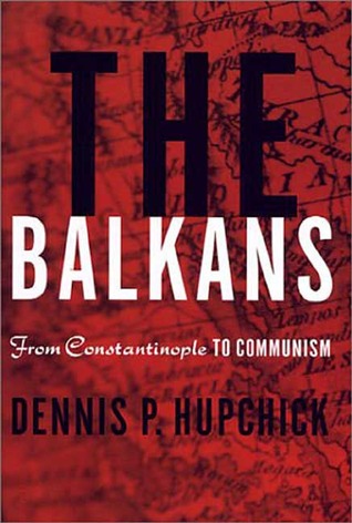 the-balkans-from-constantinople-to-communism