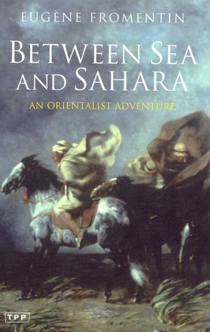 between-sea-and-sahara-an-orientalist-adventure