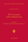 The Literature of Pre-Islamic Iran: Companion Volume I: History of Persian Literature A, Vol XVII