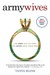 Army Wives The Unwritten Code of Military Marriage by Tanya Biank