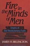Fire in the Minds of Men