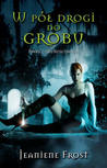W pół drogi do grobu (Night Huntress #1)