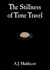 The Stillness of Time Travel (Benedict, #1) by A.J. Maddicott